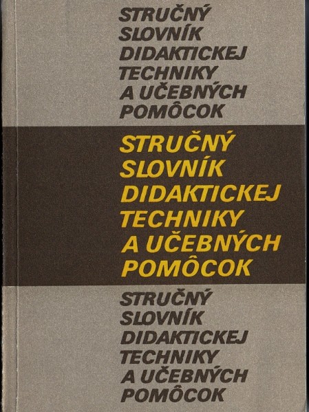 Stručný slovník didaktickej techniky a učebných pomôcok