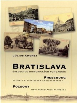 Cmorej: Bratislava – svedectvo historických pohľadníc